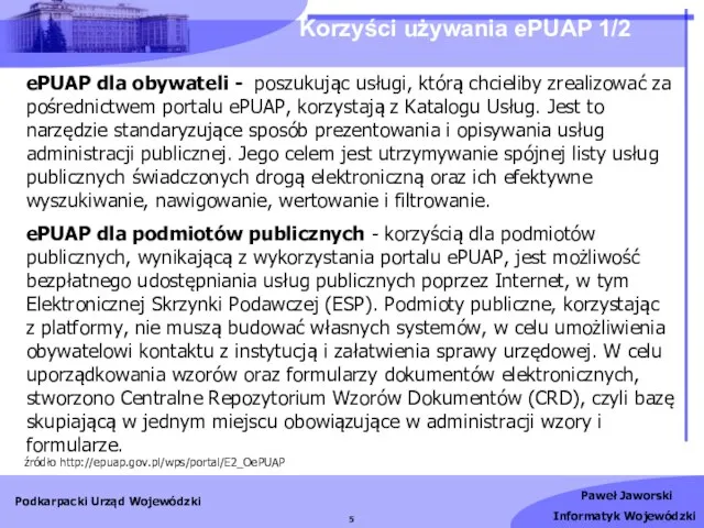 Korzyści używania ePUAP 1/2 ePUAP dla obywateli - poszukując usługi, którą