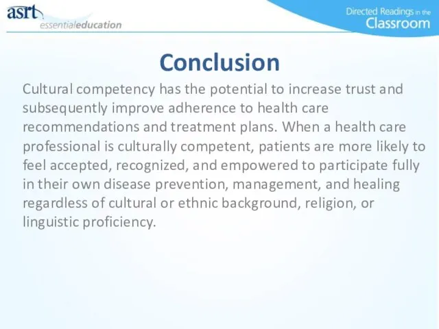 Cultural competency has the potential to increase trust and subsequently improve