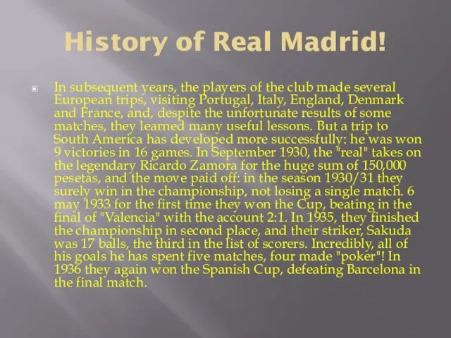 History of Real Madrid! In subsequent years, the players of the