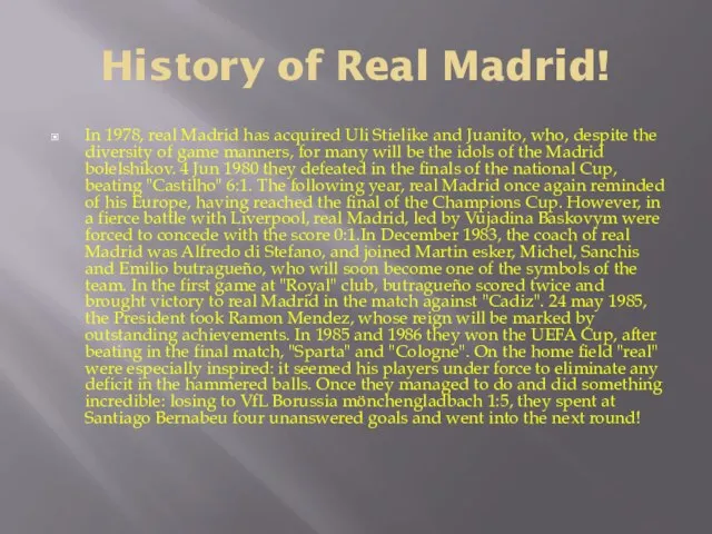 History of Real Madrid! In 1978, real Madrid has acquired Uli