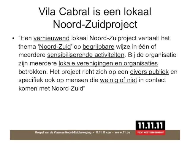 Vila Cabral is een lokaal Noord-Zuidproject “Een vernieuwend lokaal Noord-Zuiproject vertaalt