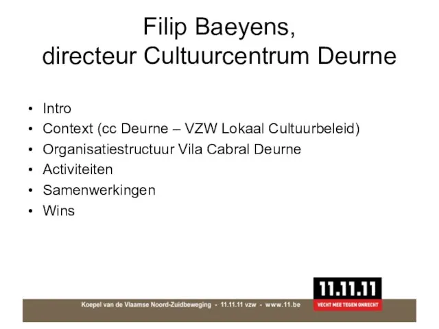 Filip Baeyens, directeur Cultuurcentrum Deurne Intro Context (cc Deurne – VZW