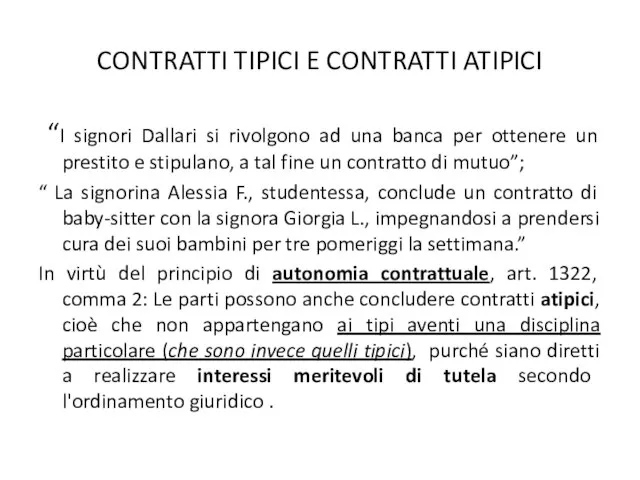 CONTRATTI TIPICI E CONTRATTI ATIPICI “I signori Dallari si rivolgono ad