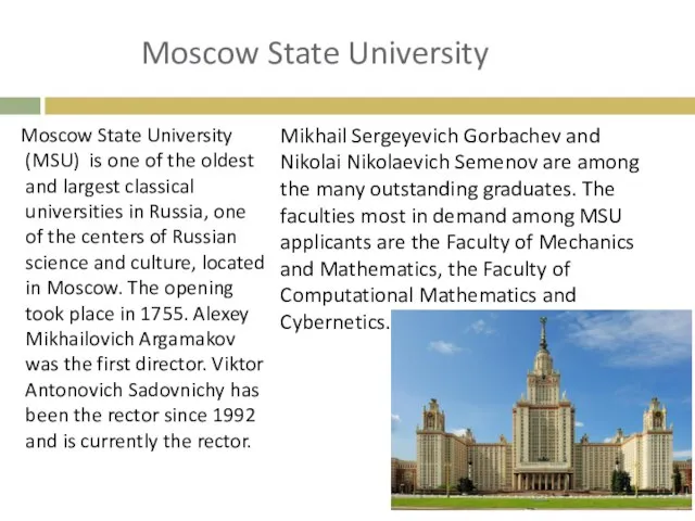 Moscow State University Moscow State University (MSU) is one of the