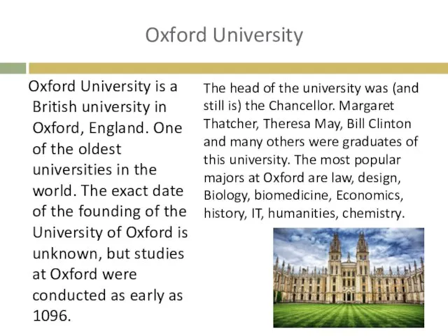 Oxford University Oxford University is a British university in Oxford, England.