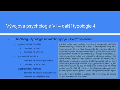 L. Kohlberg – typologie morálního vývoje – Heinzovo dilema prekonvenční morálka