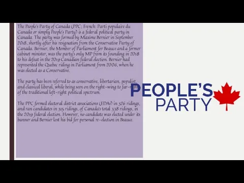 The People's Party of Canada (PPC; French: Parti populaire du Canada