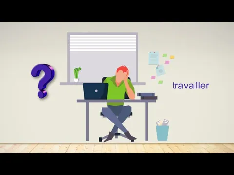 travailler