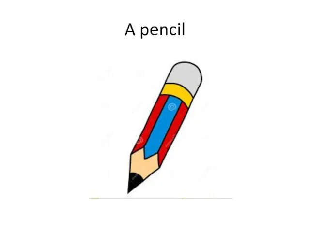 A pencil