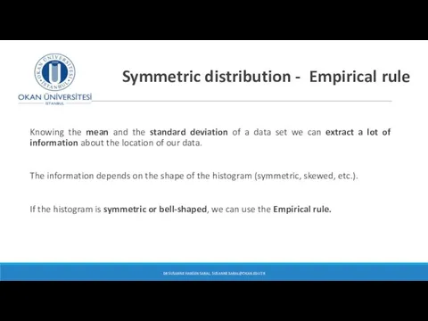 Symmetric distribution - Empirical rule Knowing the mean and the standard