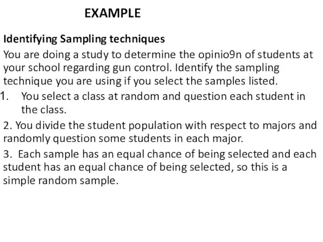 Identifying Sampling techniques You are doing a study to determine the