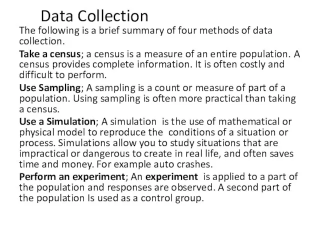 Data Collection The following is a brief summary of four methods