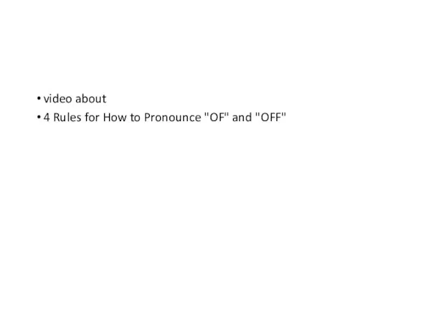 video about 4 Rules for How to Pronounce "OF" and "OFF"