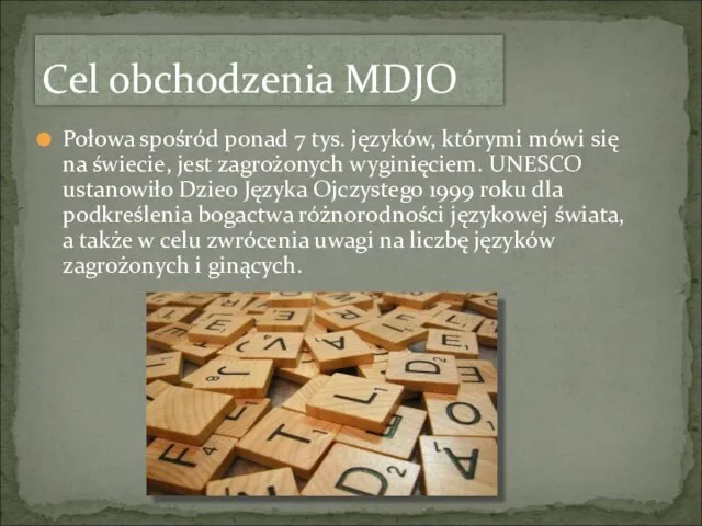 Połowa spośród ponad 7 tys. języków, którymi mówi się na świecie,