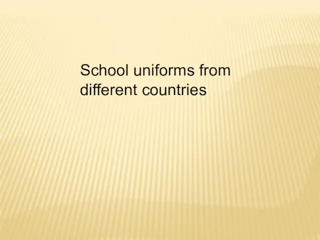 School uniforms from different countries