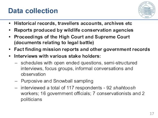 Data collection Historical records, travellers accounts, archives etc Reports produced by