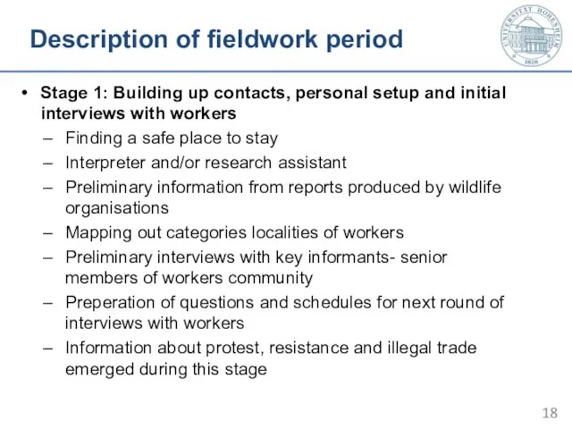 Description of fieldwork period Stage 1: Building up contacts, personal setup