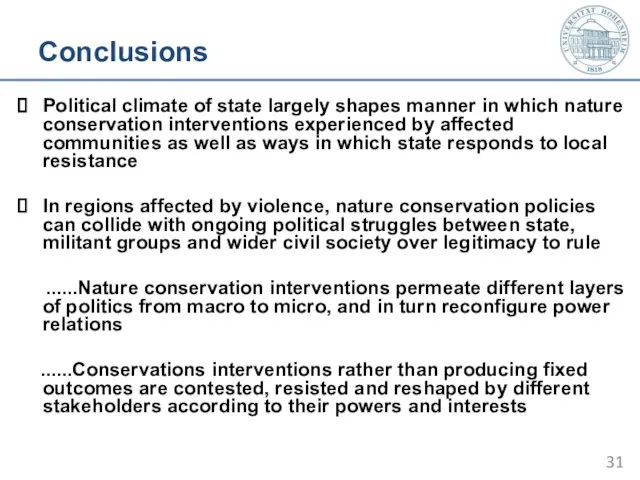 Conclusions Political climate of state largely shapes manner in which nature