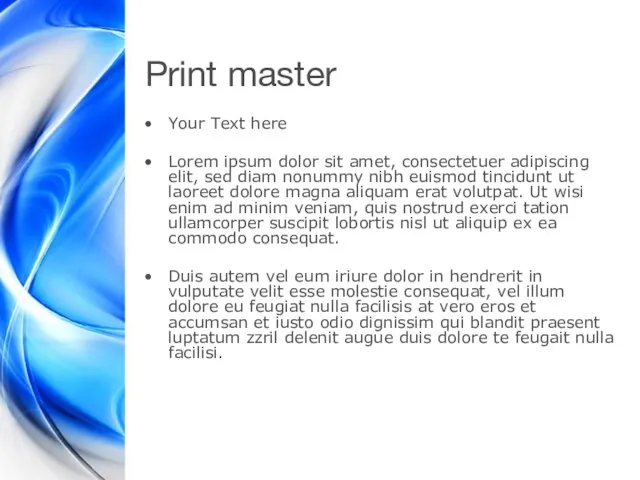 Print master Your Text here Lorem ipsum dolor sit amet, consectetuer