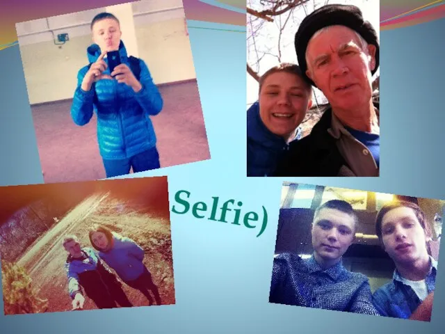 Selfie)