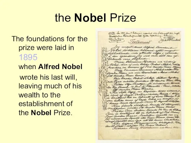 the Nobel Prize The foundations for the prize were laid in