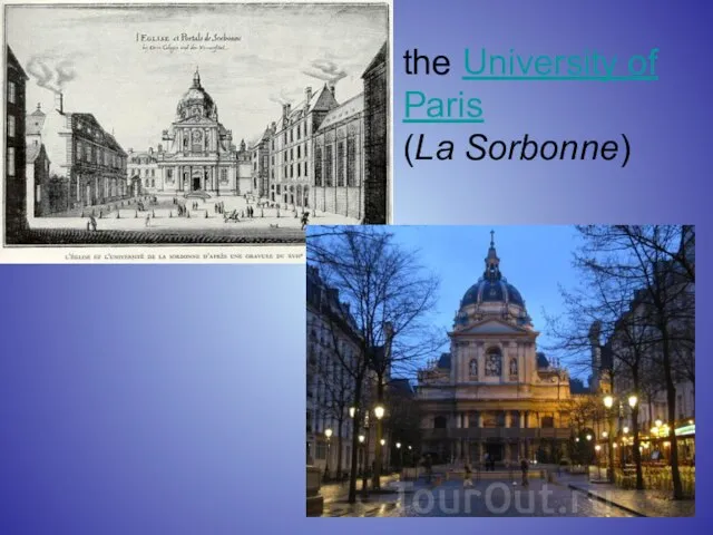 the University of Paris (La Sorbonne)