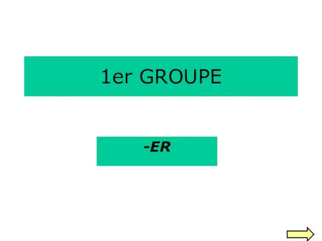 1er GROUPE -ER