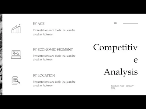 Competitive Analysis Presentations are tools that can be used as lectures.