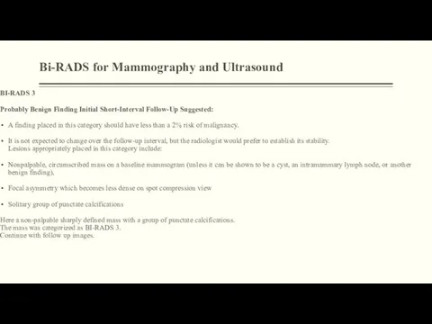 Bi-RADS for Mammography and Ultrasound BI-RADS 3 Probably Benign Finding Initial