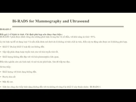 Bi-RADS for Mammography and Ultrasound BI-RADS 5 Rất gợi ý về