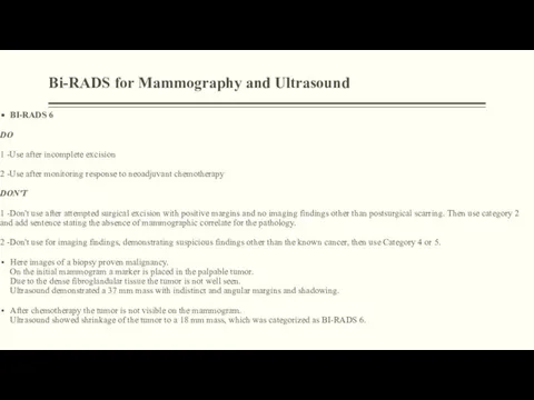 Bi-RADS for Mammography and Ultrasound BI-RADS 6 DO 1 -Use after