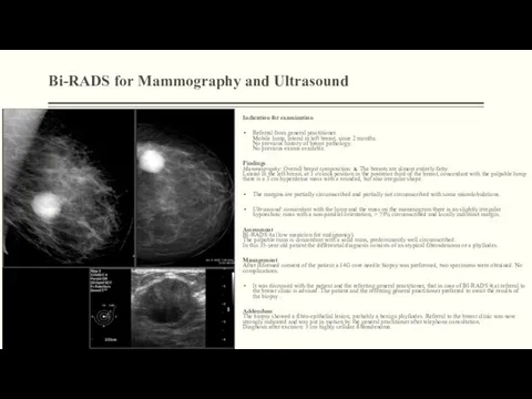 Bi-RADS for Mammography and Ultrasound Indication for examination Referral from general