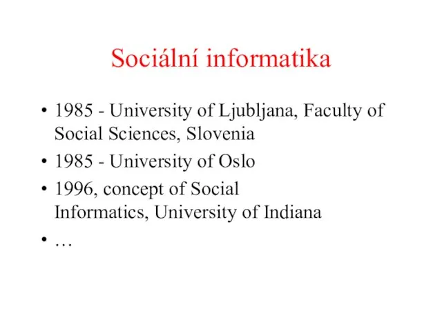 Sociální informatika 1985 - University of Ljubljana, Faculty of Social Sciences,