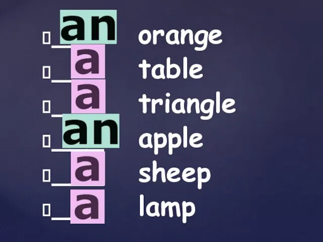 ___ orange ___ table ___ triangle ___ apple ___ sheep ___ lamp