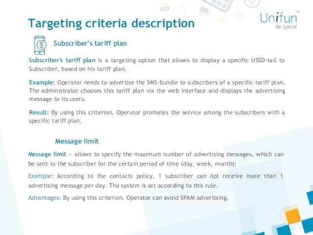 Targeting criteria description Subscriber's tariff plan Subscriber's tariff plan is a