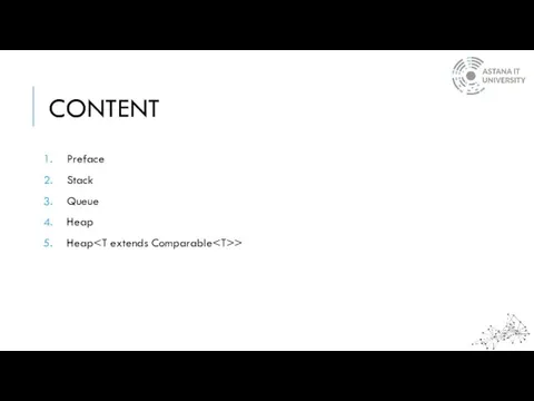 CONTENT Preface Stack Queue Heap Heap >