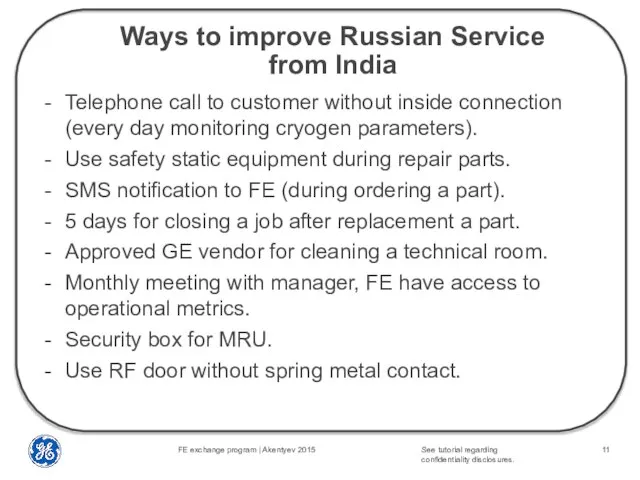 Ways to improve Russian Service from India See tutorial regarding confidentiality