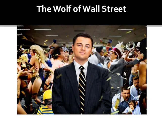 The Wolf of Wall Street