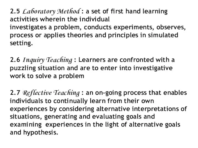 2.5 Laboratory Method : a set of first hand learning activities