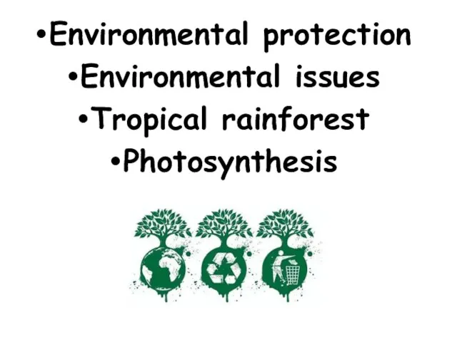 Environmental protection Environmental issues Tropical rainforest Photosynthesis