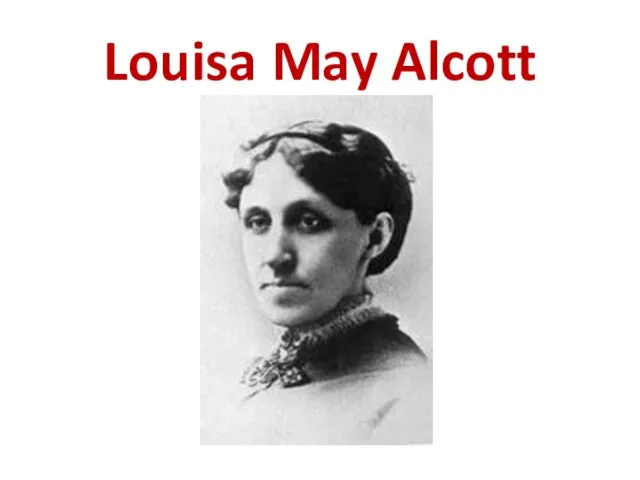 Louisa May Alcott