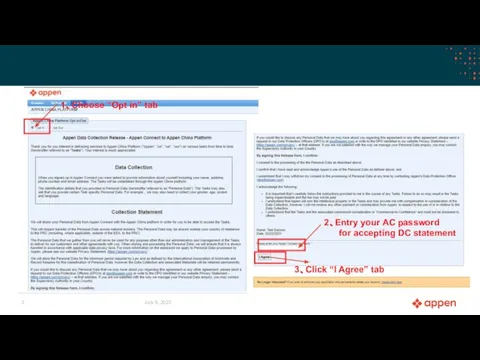July 5, 2022 1、Choose “Opt in” tab 2、Entry your AC password