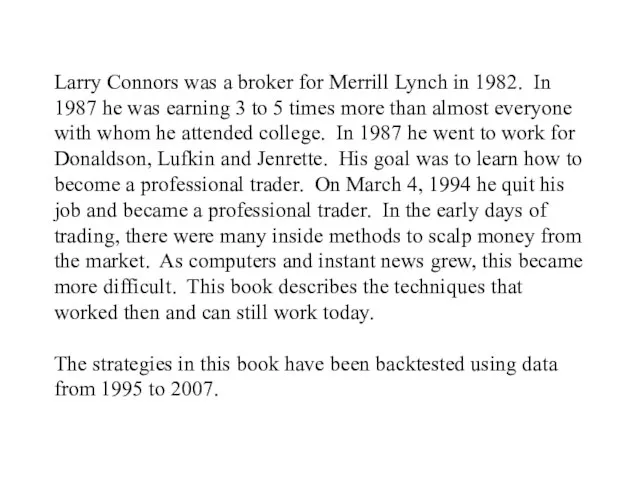 Larry Connors was a broker for Merrill Lynch in 1982. In