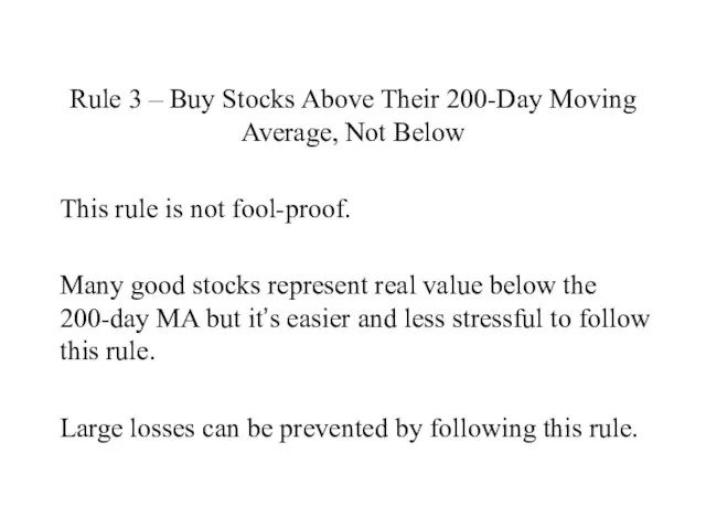 Rule 3 – Buy Stocks Above Their 200-Day Moving Average, Not