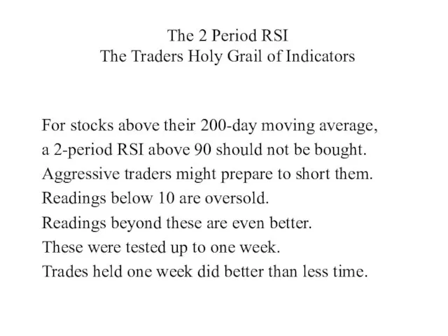 The 2 Period RSI The Traders Holy Grail of Indicators For