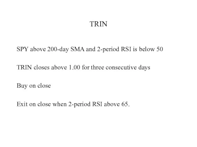 TRIN SPY above 200-day SMA and 2-period RSI is below 50