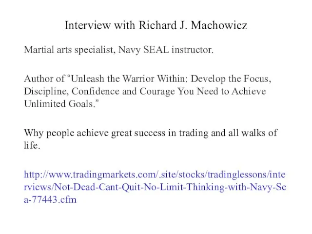 Interview with Richard J. Machowicz Martial arts specialist, Navy SEAL instructor.