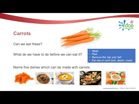 Carrots Can we eat these? What do we have to do