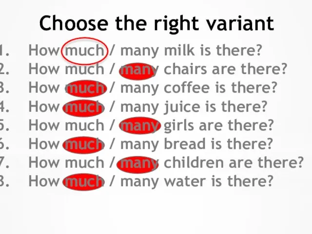 Choose the right variant How much / many milk is there?