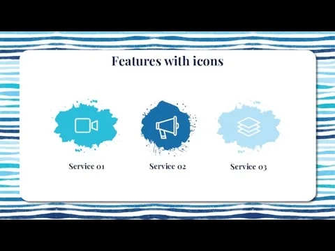 Service 03 Service 01 Service 02 Features with icons